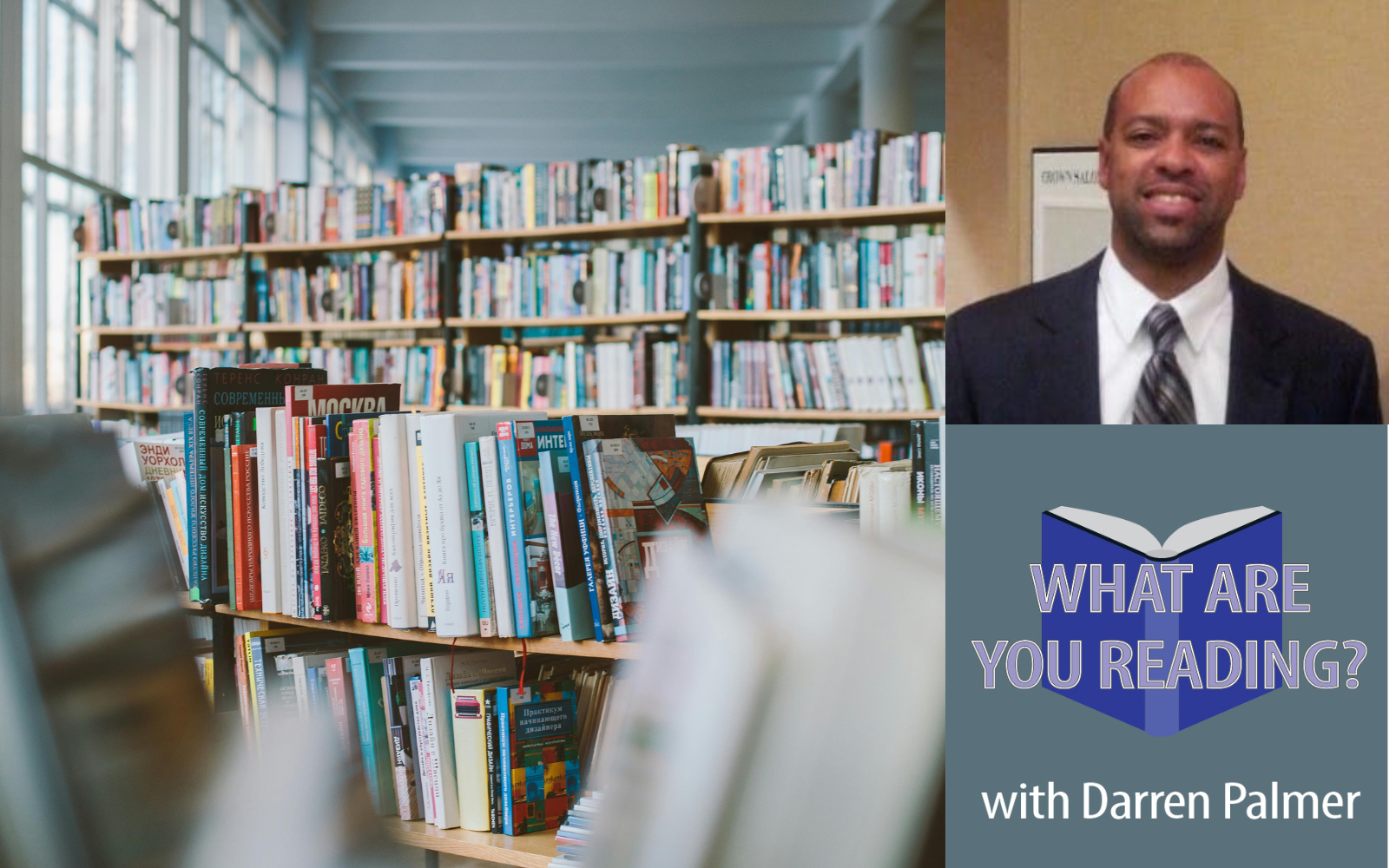 Atlantic City Focus Launches “What Are You Reading?” with Educator and Bookseller Darren Palmer