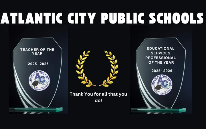 Atlantic City Public Schools Honors 2025 Teachers of the Year and Educational Services Professionals